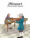 Cover of: Mozart, young music genius