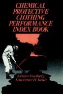 Cover of: Chemical protective clothing performance index book