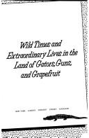 Cover of: Sunshine states: wild times and extraordinary lives in the land of gators, guns, and grapefruit