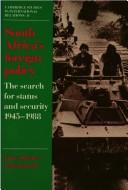 Cover of: South Africa's foreign policy: the search for status and security, 1945-1988