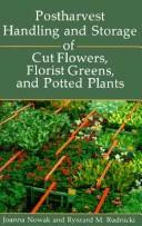 Cover of: Postharvest handling and storage of cut flowers, florist  greens, and potted plants
