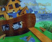 Cover of: Who built the ark?: based on an African-American spiritual ; illustrated by Pam Paparone.