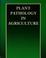 Cover of: Plant pathology in agriculture