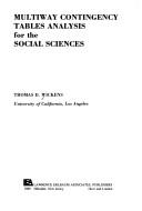 Multiway contingency tables analysis for the social sciences by Thomas D. Wickens