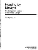Cover of: Housing by lifestyle: the component method of residential design