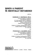 Cover of: When a parent is mentally retarded