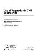 Use of vegetation in civil engineering by N. J. Coppin, I. G. Richards