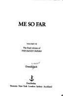 Cover of: Me so far | Donald Jack