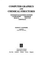 Cover of: Computer graphics and chemical structures: database management systems : CAS registry, Chembase, REACCS, MACCS-II, Chemtalk