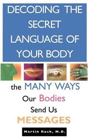 Cover of: Decoding the secret language of your body by Martin Rush
