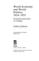 Cover of: World economy and world politics, 1924-1931 by Gilbert Ziebura