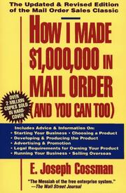 Cover of: How I Made $1,000,000 in Mail Order-and You Can Too! by E. Joseph Cossman