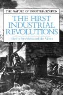 Cover of: The First industrial revolutions by edited by Peter Mathias and John A. Davis.