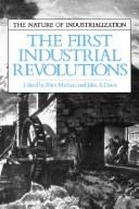 Cover of: The first industrial revolutions by edited by Peter Mathias and John A. Davis.