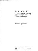 Cover of: Poetics of architecture by Anthony C. Antoniades