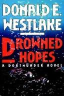 Drowned hopes by Donald E. Westlake