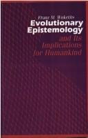 Cover of: Evolutionary epistemology and its implications for humankind