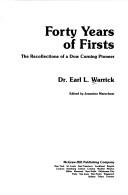 Cover of: Forty years of firsts by Earl L. Warrick