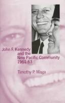 Cover of: John F. Kennedy and the new Pacific community, 1961-63