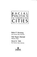 Cover of: Racial politics in American cities by [edited by] Rufus P. Browning, Dale Rogers Marshall, David H. Tabb.