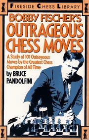 Cover of: Bobby Fischer's outrageous chess moves