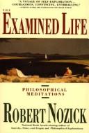 Cover of: The examined life: philosophical meditations