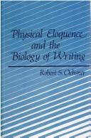 Cover of: Physical eloquence and the biology of writing