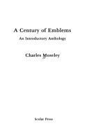 Cover of: A century of emblems: an introductory anthology