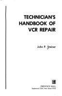 Cover of: Technician's handbook of VCR repair