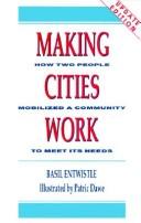 Making Cities Work by Basil Entwistle