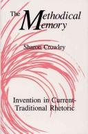 Cover of: The methodical memory by Sharon Crowley