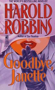 Cover of: Goodbye, Janette by Harold Robbins