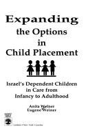 Cover of: Expanding the options in child placement | Anita Weiner