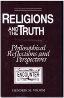 Cover of: Religions and the truth by H. M. Vroom