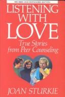 Cover of: Listening with love by Joan Sturkie