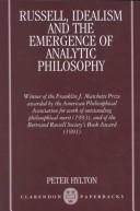 Cover of: Russell, idealism, and the emergence of analytic philosophy