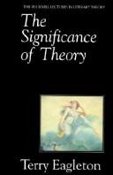 The significance of theory by Terry Eagleton