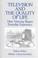 Cover of: Television and the quality of life