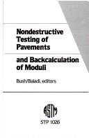 Cover of: Nondestructive testing of pavements and backcalculation of moduli