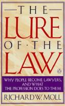 Cover of: The lure of the law by Richard Moll