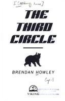 Cover of: The third circle by Brendan Howley