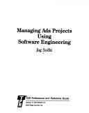 Cover of: Managing Ada projects using software engineering | Jag Sodhi