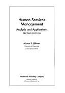 Cover of: Human services management: analysis and applications