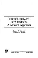 Cover of: Intermediate statistics: a modern approach