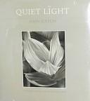 Cover of: Quiet light by John Sexton