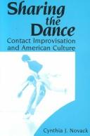 Cover of: Sharing the dance: contact improvisation and American culture