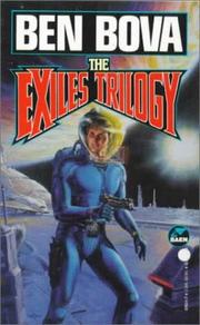 The Exiles Trilogy by Ben Bova