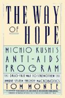 Cover of: The way of hope: Michio Kushi's anti-aids program