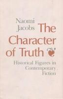 The character of truth by Naomi Jacobs