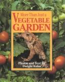 Cover of: More than just a vegetable garden